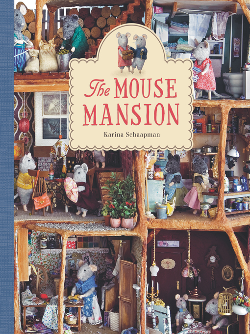 Title details for The Mouse Mansion by Karina Schaapman - Wait list